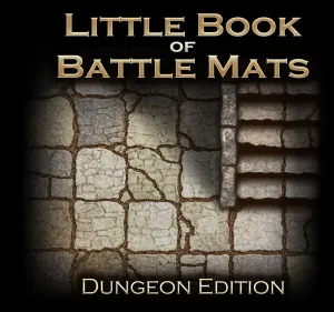 Little Book of Battle Mats - Dungeon Edition